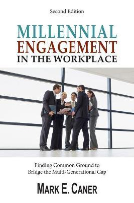 Libro Millennial Engagement In The Workplace : Finding Co...