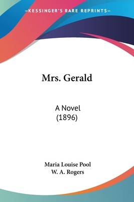 Libro Mrs. Gerald: A Novel (1896) - Pool, Maria Louise