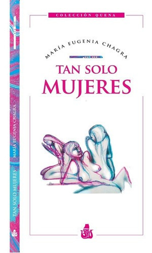 Libro Tan Solo Mujeres - Maria Eugenia Chagra - Original