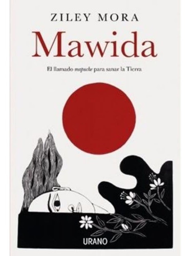 Mawida El Llamado Mapuche Para Sanar La Tierra