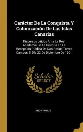 Libro Car Cter De La Conquista Y Colonizaci N De Las Isla...