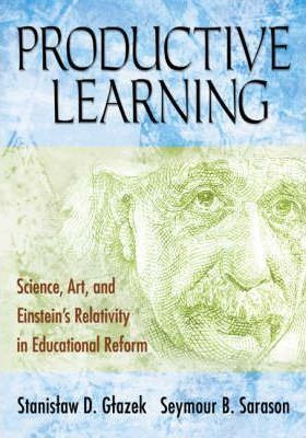 Libro Productive Learning : Science, Art, And Einstein's ...