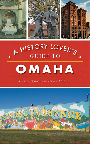 History Lover's Guide To Omaha, De Wirth, Eileen. Editorial History Pr, Tapa Dura En Inglés