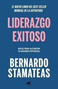 Liderazgo Exitoso - Stamateas Bernardo (libro)