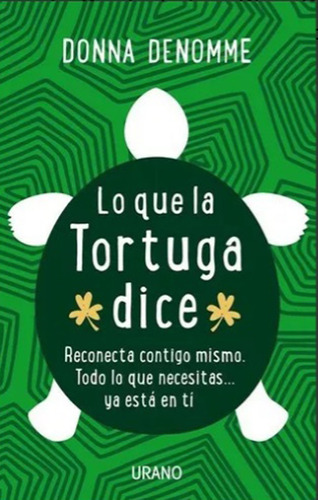 Libro Lo Que La Tortuga Dice Donna Denomme Urano Nuevo