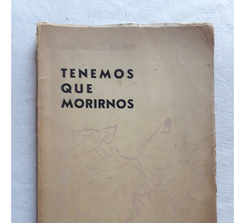 Tenemos Que Morirnos - Jorge Melazza Muttoni Argentina 1967