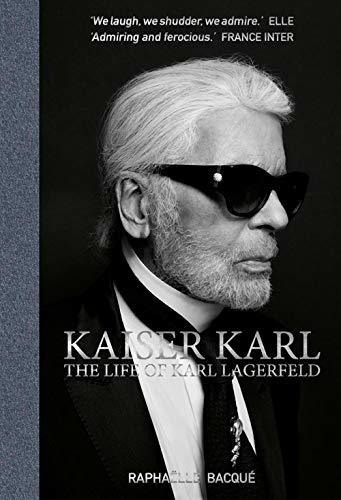 Kaiser Karl : The Life Of Karl Lagerfeld, De Raphaelle Bacqué. Editorial Acc Art Books, Tapa Dura En Inglés