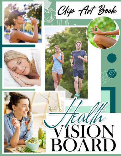 Libro: Health Vision Board Clip Art Book: Focus On Well-bein