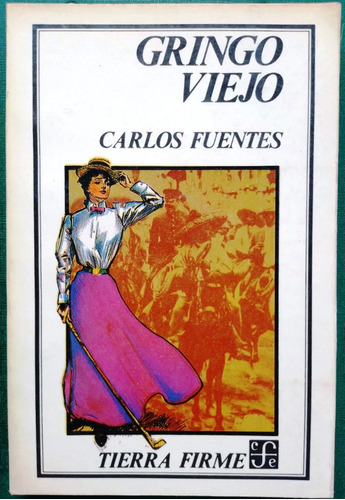 Gringo Viejo / Carlos Fuentes