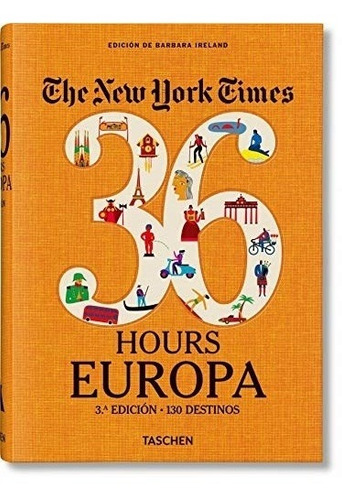 Nyt - 36 Hours Europa  (3rd Ed.) - Barbara Ireland