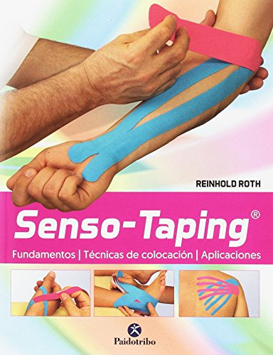 Senso Taping. Fundamentos Tecnicas De Colocacion Aplicacione