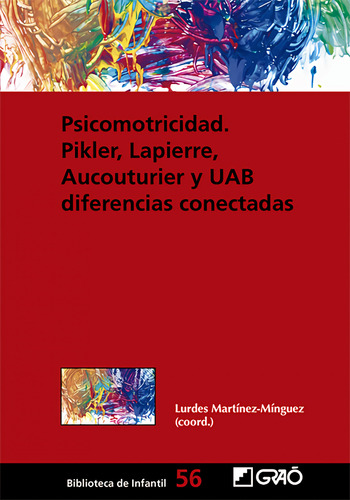 Psicomotricidad: Pikler, Lapierre, Aucouturier Y Uab Difere