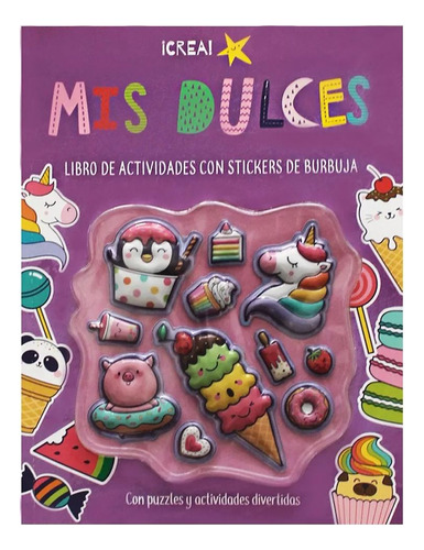 Mis Dulces. Libro De Actividades Con Stickers De Burbuja / A