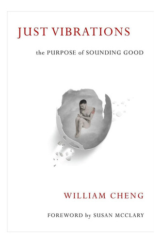 Libro: Just Vibrations: The Purpose Of Sounding Good