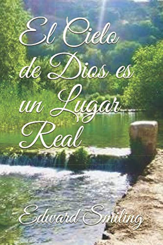 El Cielo De Dios Es Un Lugar Real