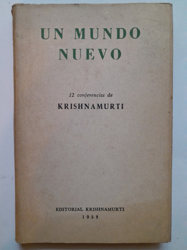 Krishnamurti Un Mundo Nuevo 12 Conferencias D9