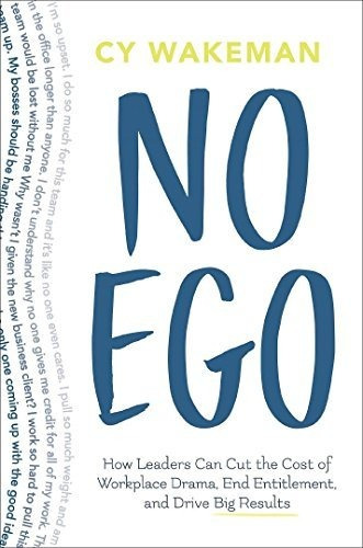 Book : No Ego How Leaders Can Cut The Cost Of Workplace _n
