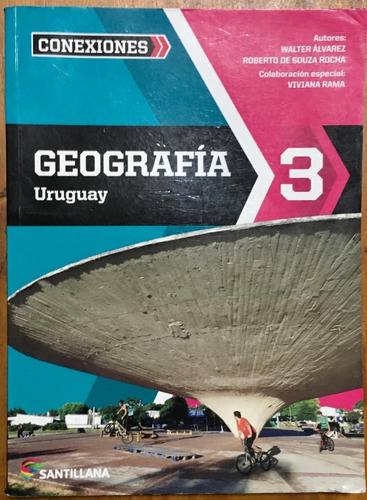 Geografia 3. Uruguay. Conexiones. Santillana