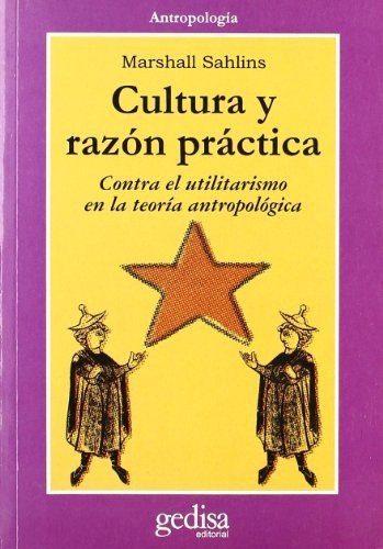 Cultura Y Razón Práctica, Sahlins, Ed. Gedisa