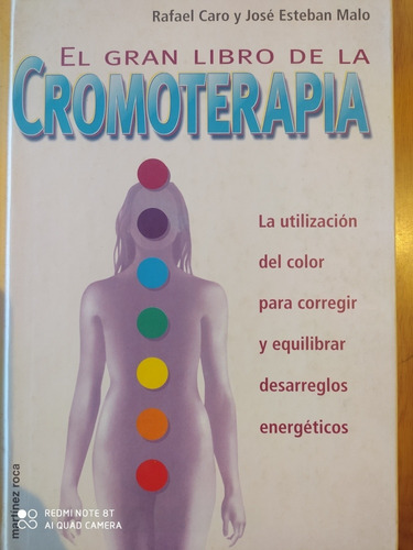 El Gran Libro De La Cromoterapia - Rafael Caro