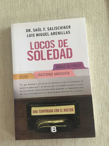 Libro Locos De Soledad Dr Salischiker Y Arenillas
