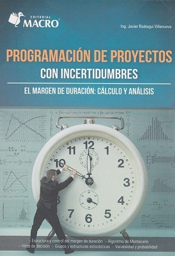 Programación De Proyectos Con Incertidumbres, De Reategui Villanueva, Javier. Editorial Empresa Editora Macro En Español