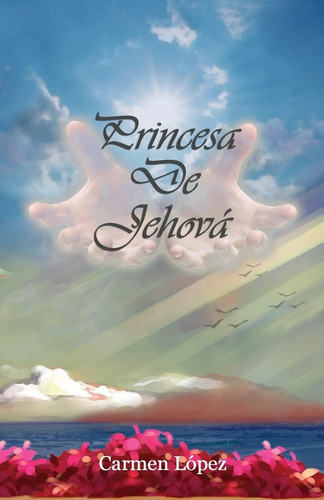 Libro Princesa De Jehova (spanish Edition)