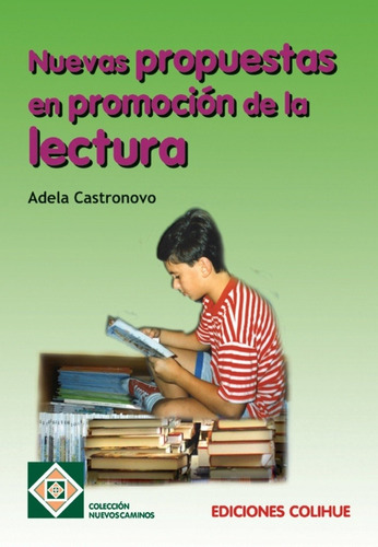 Nuevas Propuestas En Promocion De La Lectura - Adela Castron