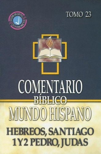 Libro : Comentario Biblico Mundo Hispano- Tomo 23- Hebreos 