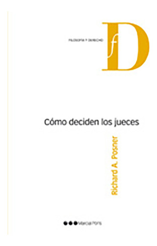 Como Deciden Los Jueces - Posner, Richard A