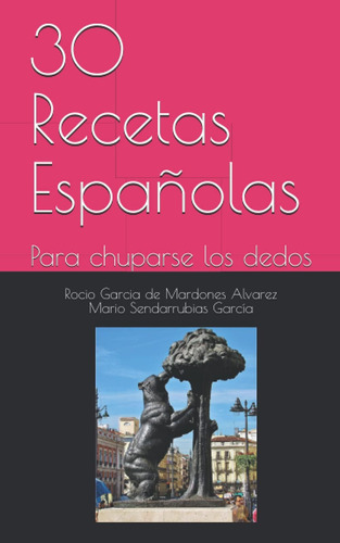 Libro: 30 Recetas Españolas: Para Chuparse Los Dedos (spanis