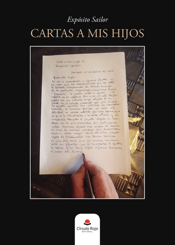 Cartas A Mis Hijos, De Sailor Expósito.. Grupo Editorial Círculo Rojo Sl, Tapa Blanda En Español