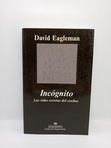 Incógnito - David Eagleman - Cerebro