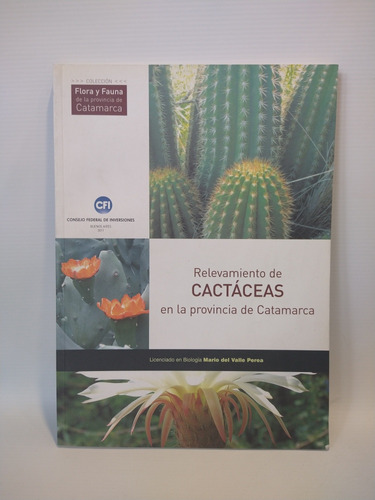 Relevamiento De Cactaceas Catamarca Del Valle Perea Cfi