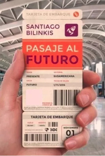 Imagen 1 de 2 de Pasaje Al Futuro - Santiago Bilinkis