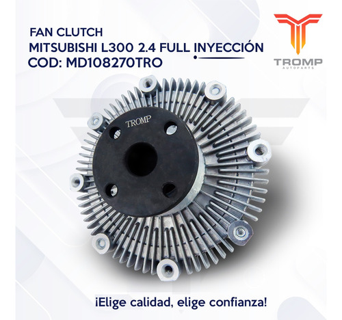 Fan Clutch Mitsubishi L300 2.4 Full Inyección