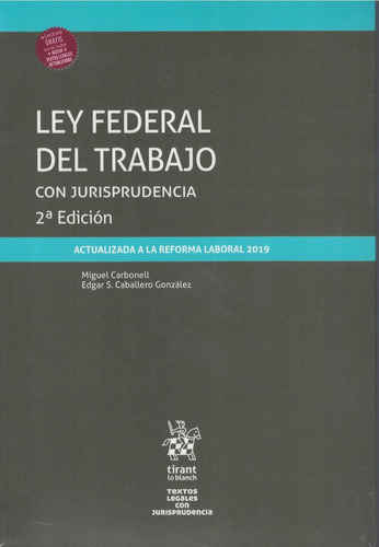 Ley Federal Del Trabajo Con Jurisprudencia 2a Edicion