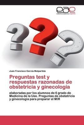 Preguntas Test Y Respuestas Razonadas De Obstetricia Y Aqwe