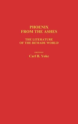 Libro Phoenix From The Ashes: The Literature Of The Remad...