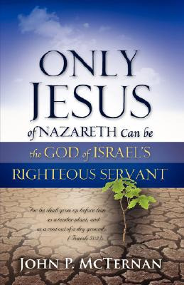 Libro Only Jesus Of Nazareth Can Be The God Of Israel's R...