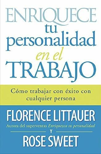 Enriquece Tu Personalidad En El Trabajo