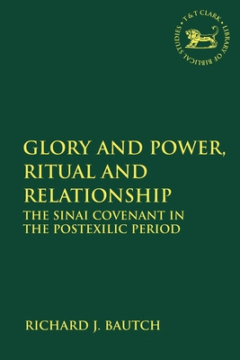Libro Glory And Power, Ritual And Relationship: The Sinai...