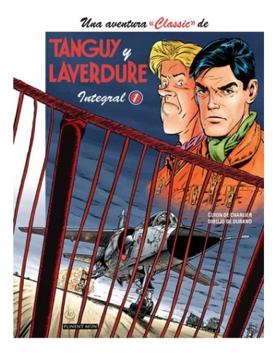 Tanguy Y Laverdure Classic Integral # 01 - Charlier - Giraud
