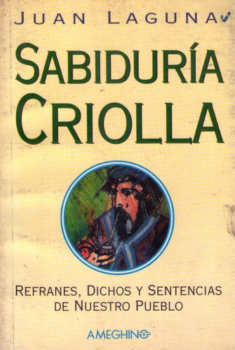 Sabiduría Criolla / Juan Laguna / Enviamos