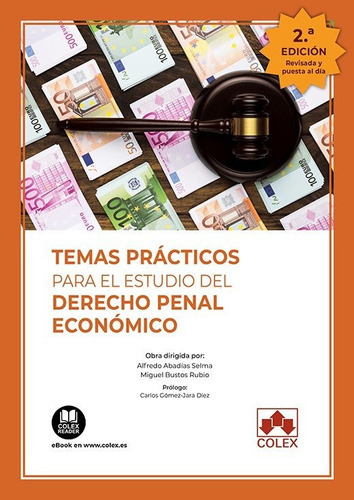 Temas Practicos Para El Estudio Del Derecho Penal Economico, De Abadias Selma,alfredo. Editorial Colex, Tapa Blanda En Español