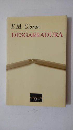 Desgarradura-e.m.cioran-ed.tusquets-(y)