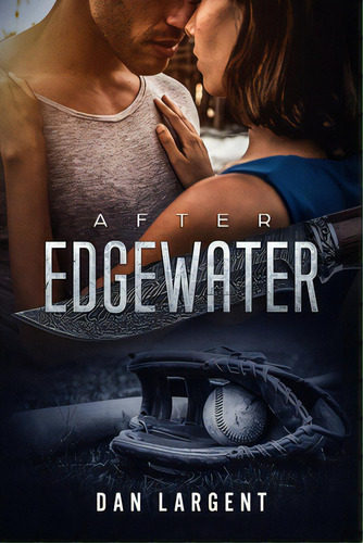 After Edgewater, De Largent, Dan. Editorial R R Bowker Llc, Tapa Blanda En Inglés