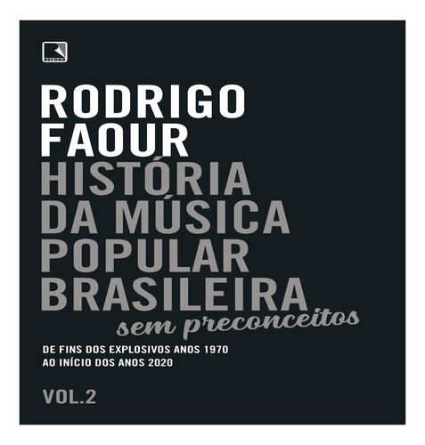 História da música popular brasileira: Sem preconceitos (Vol. 2), de Rodrigo Faour., vol. Não Aplica. Editora Record, capa mole em português