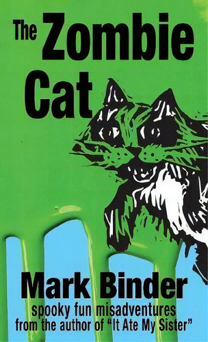 The Zombie Cat, De Mark Binder. Editorial Light Publications, Tapa Dura En Inglés