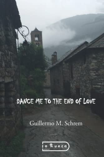 Dance Me To The End Of Love